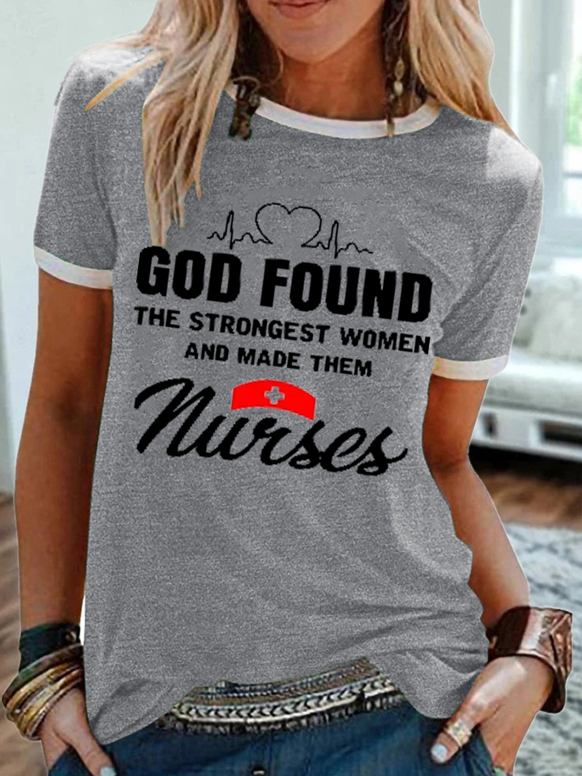 God Found The Strongest Women And Made Them Nurses Short Sleeve T-Shirt