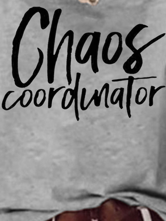 Funny Chaos Coordinator Letter Loosen Short Sleeve T-Shirt