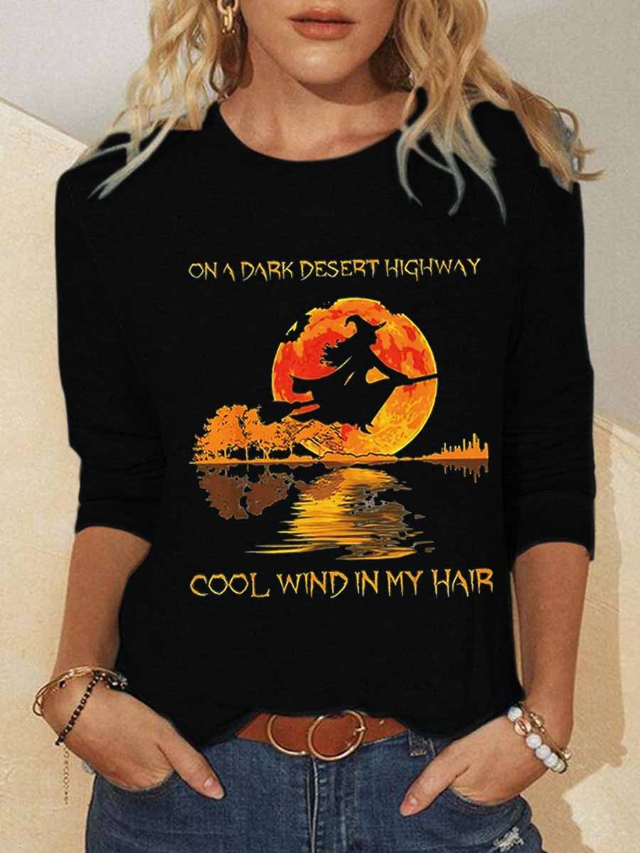 Women On A Dark Desert Highway Cool Wind In My Hair Halloween Text Letters Top