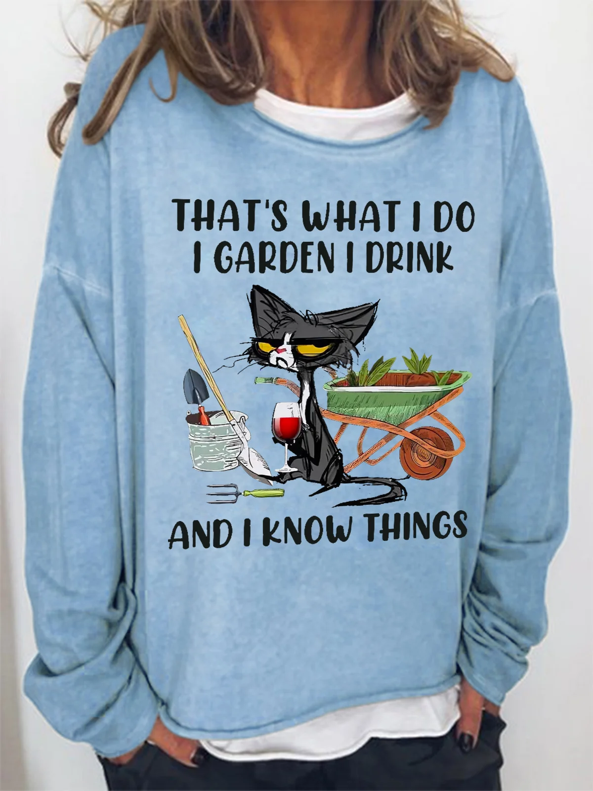 Women Funny That's what i do i garden books i drink and i know things Sweatshirt