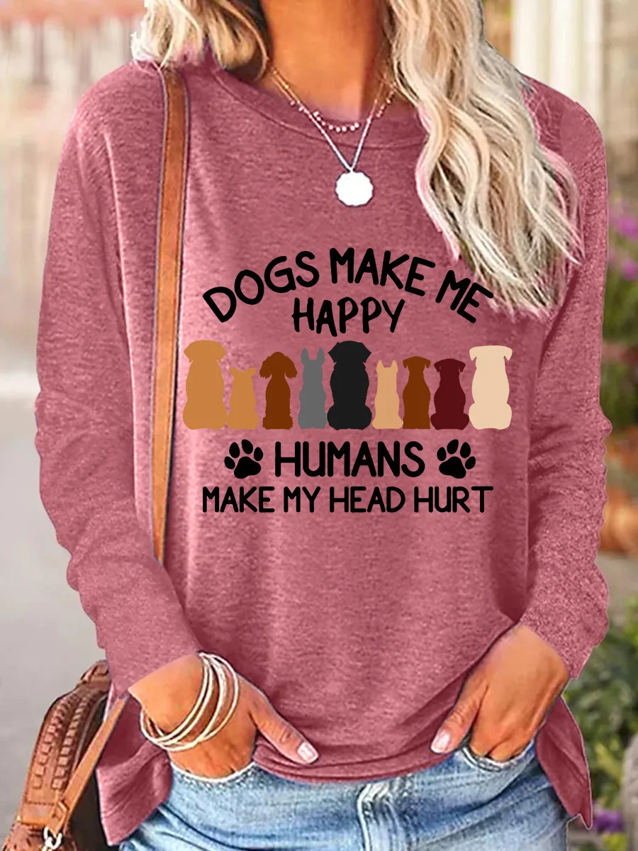 Dogs Make Me Happy Humans Make My Head Hurt Women's Long Sleeve T-Shirt