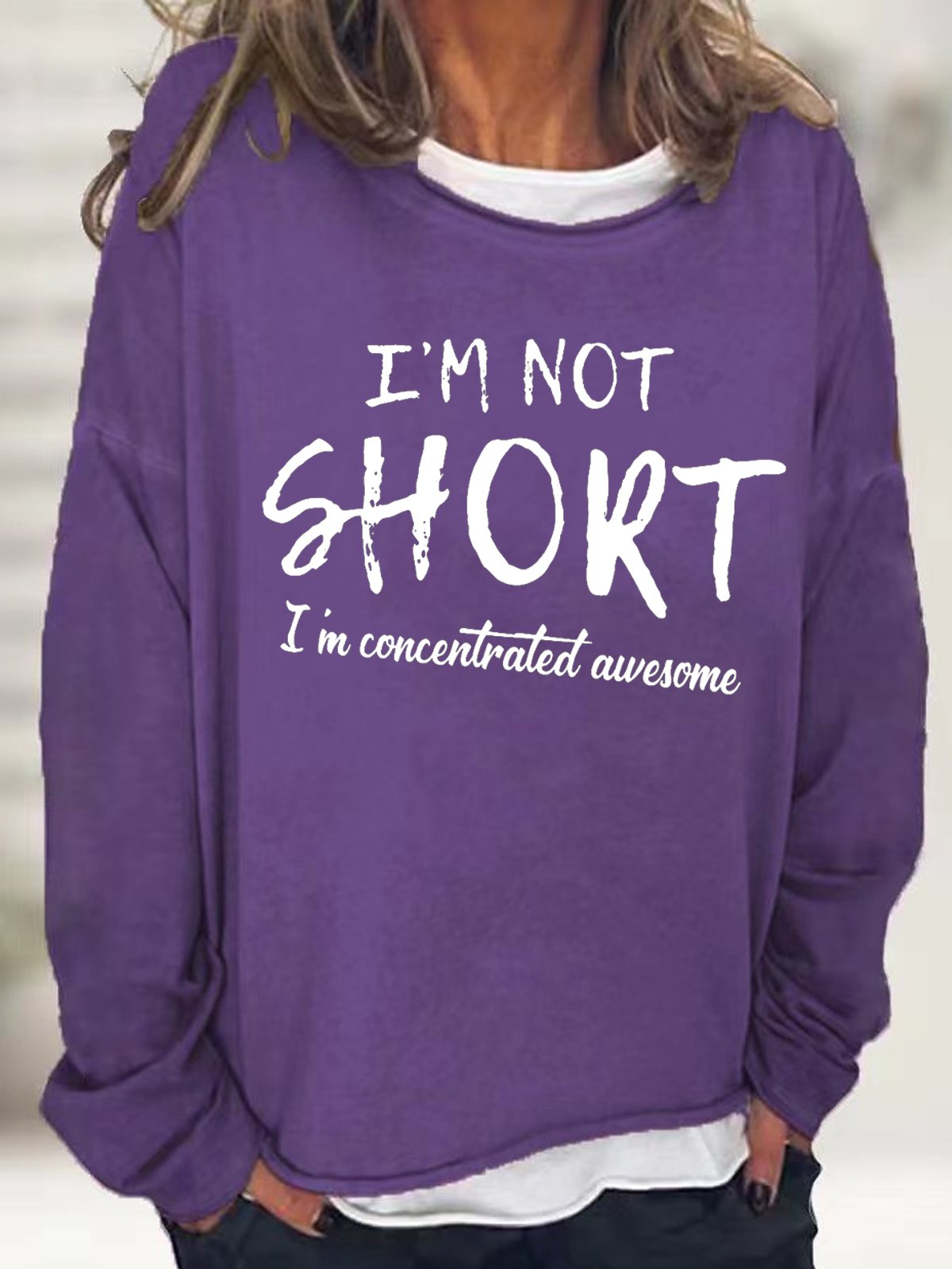 Women's funny I'm Not Short I'm Concentrated Awesome  Simple Text Letters Sweatshirt