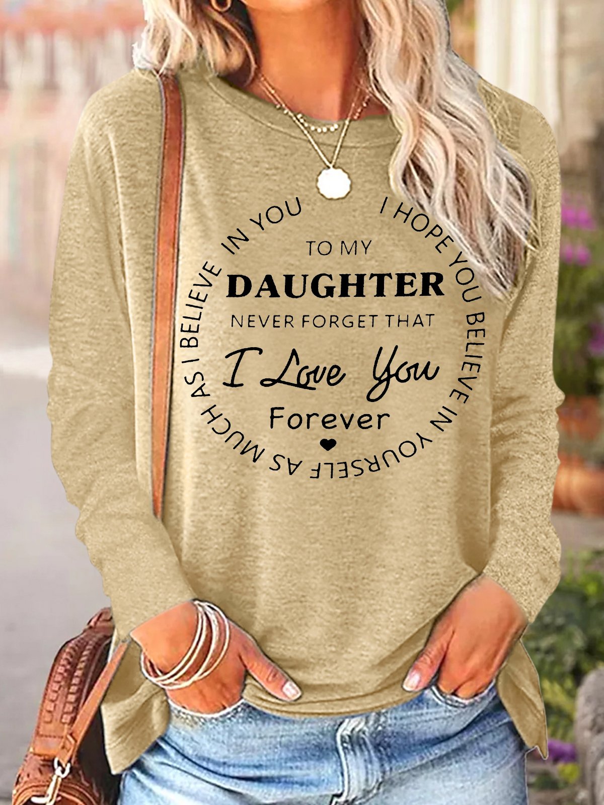 Women's To My Daughter Never Forget That I Love You Forever Graphic Print Loose Text Letters Casual Top