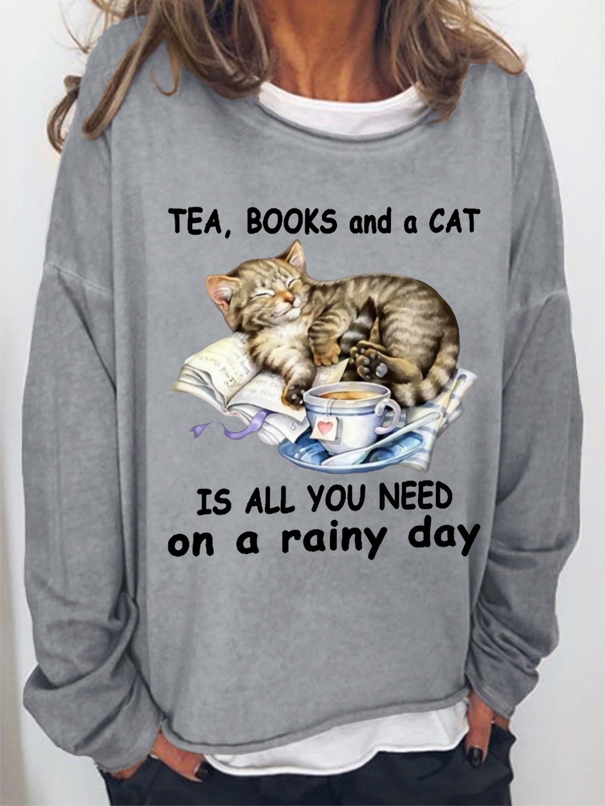 Tea Books And A Cat Is All You Need On A Rainy Day Womens Sweatshirt