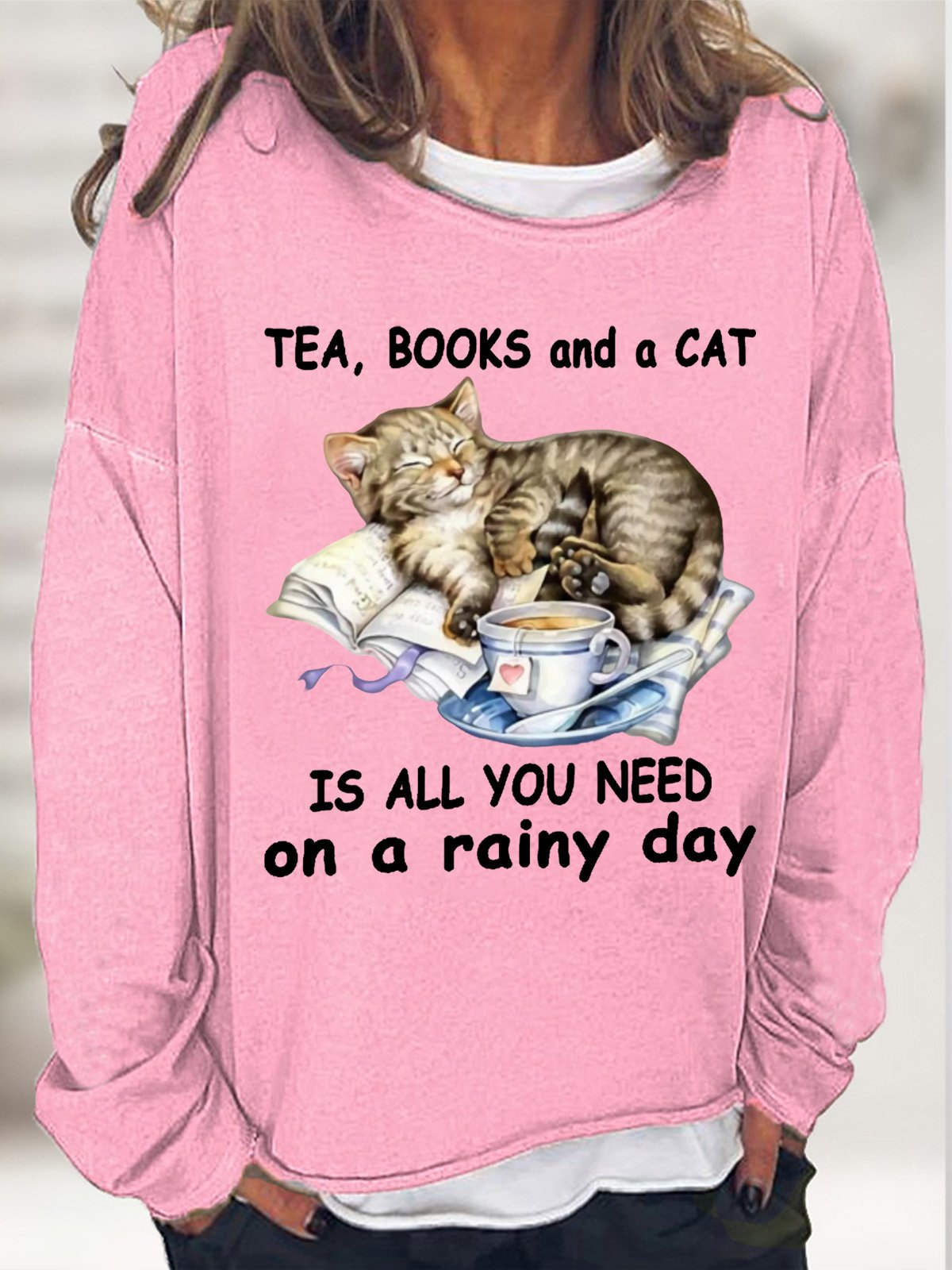 Tea Books And A Cat Is All You Need On A Rainy Day Womens Sweatshirt