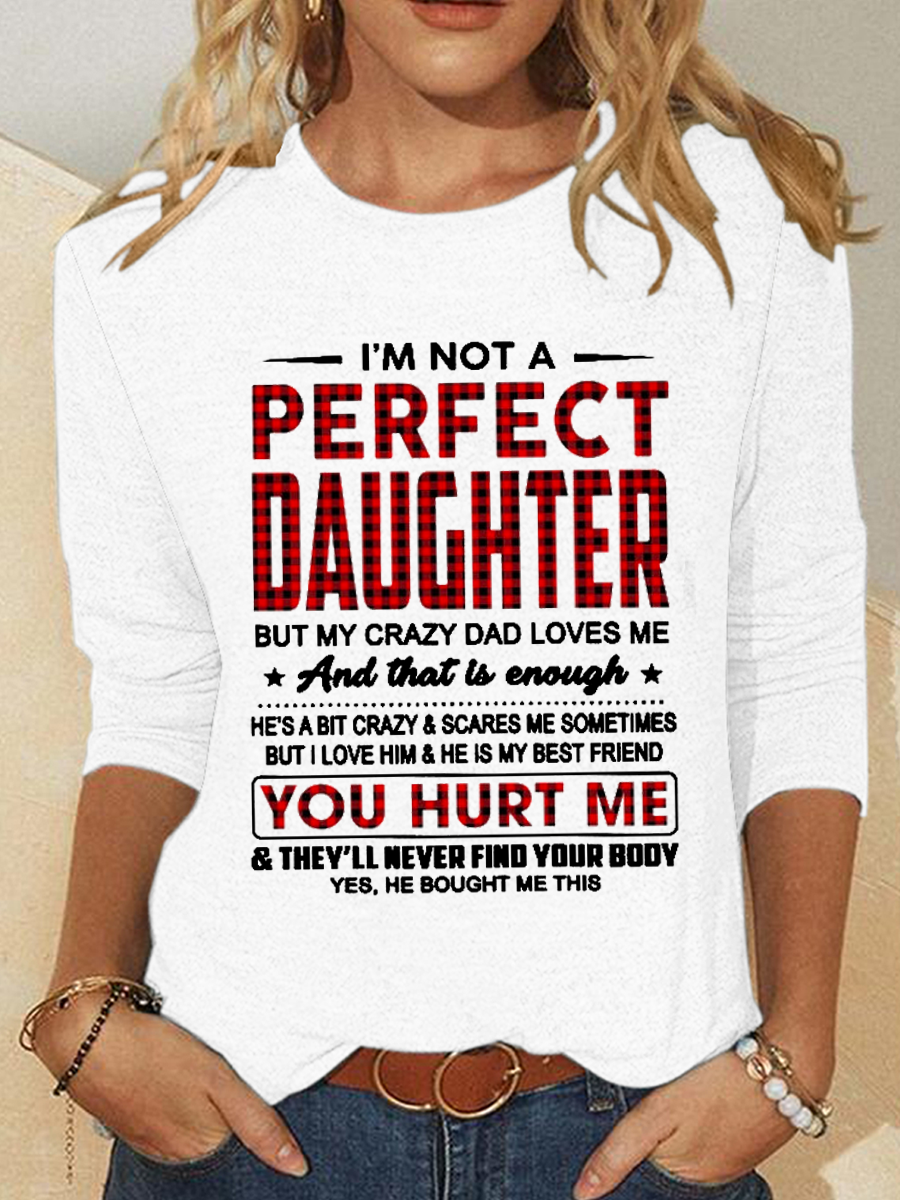 Women's I'm Not A Perfect Daughter But My Crazy Dad Loves Me Casual Crew Neck Cat Cotton-Blend Shirt