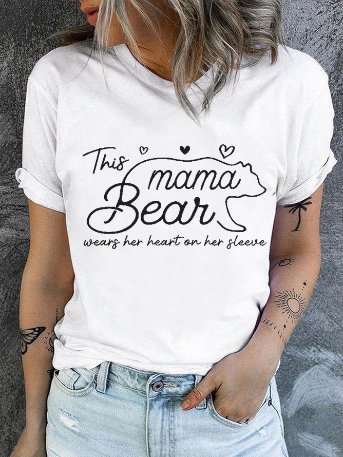 This Mama Bear Wears Her Heart On Her Sleeve Cotton Crew Neck Casual T-Shirt