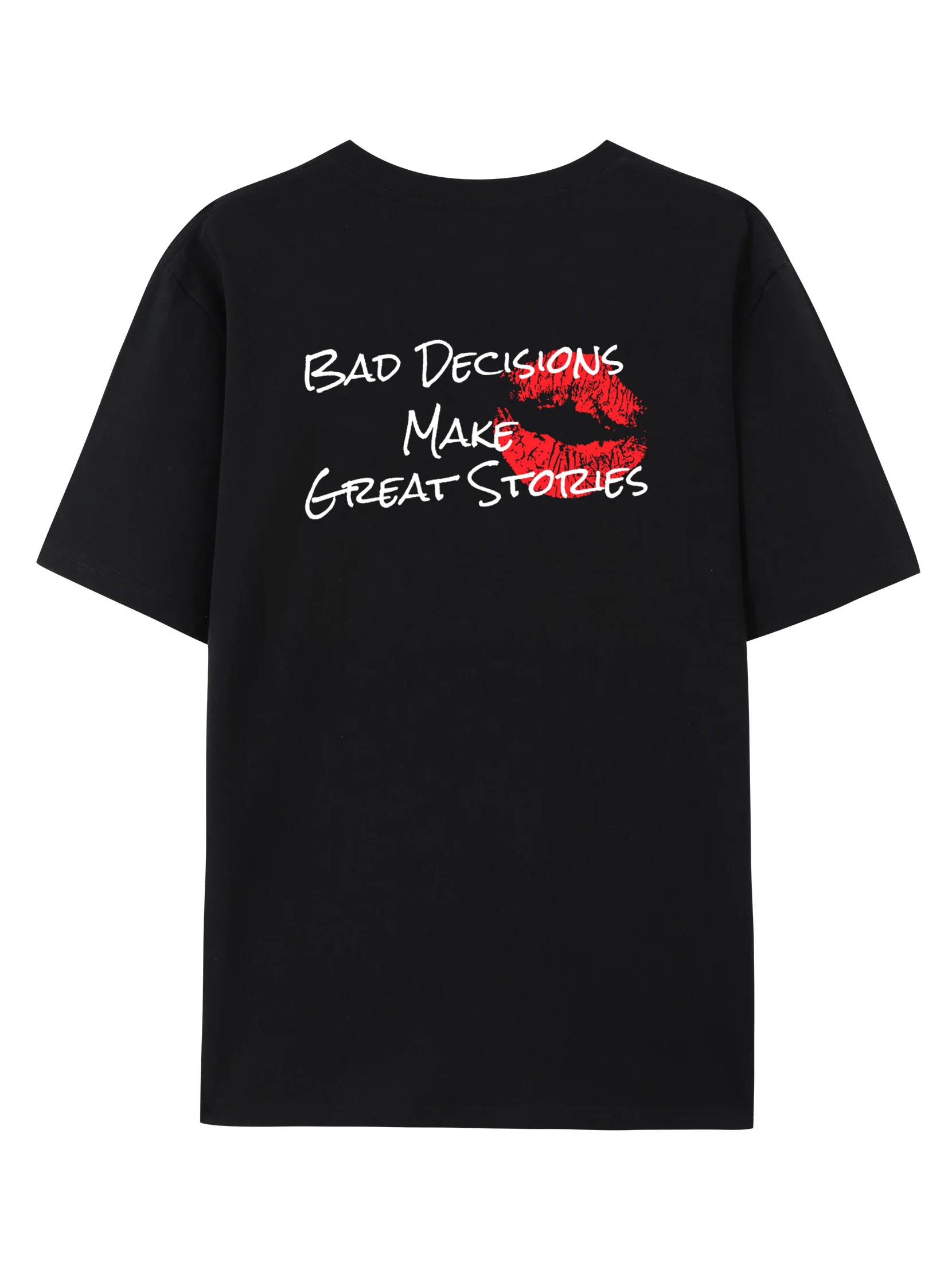 Bad Decisions Make Great Stories T-shirt