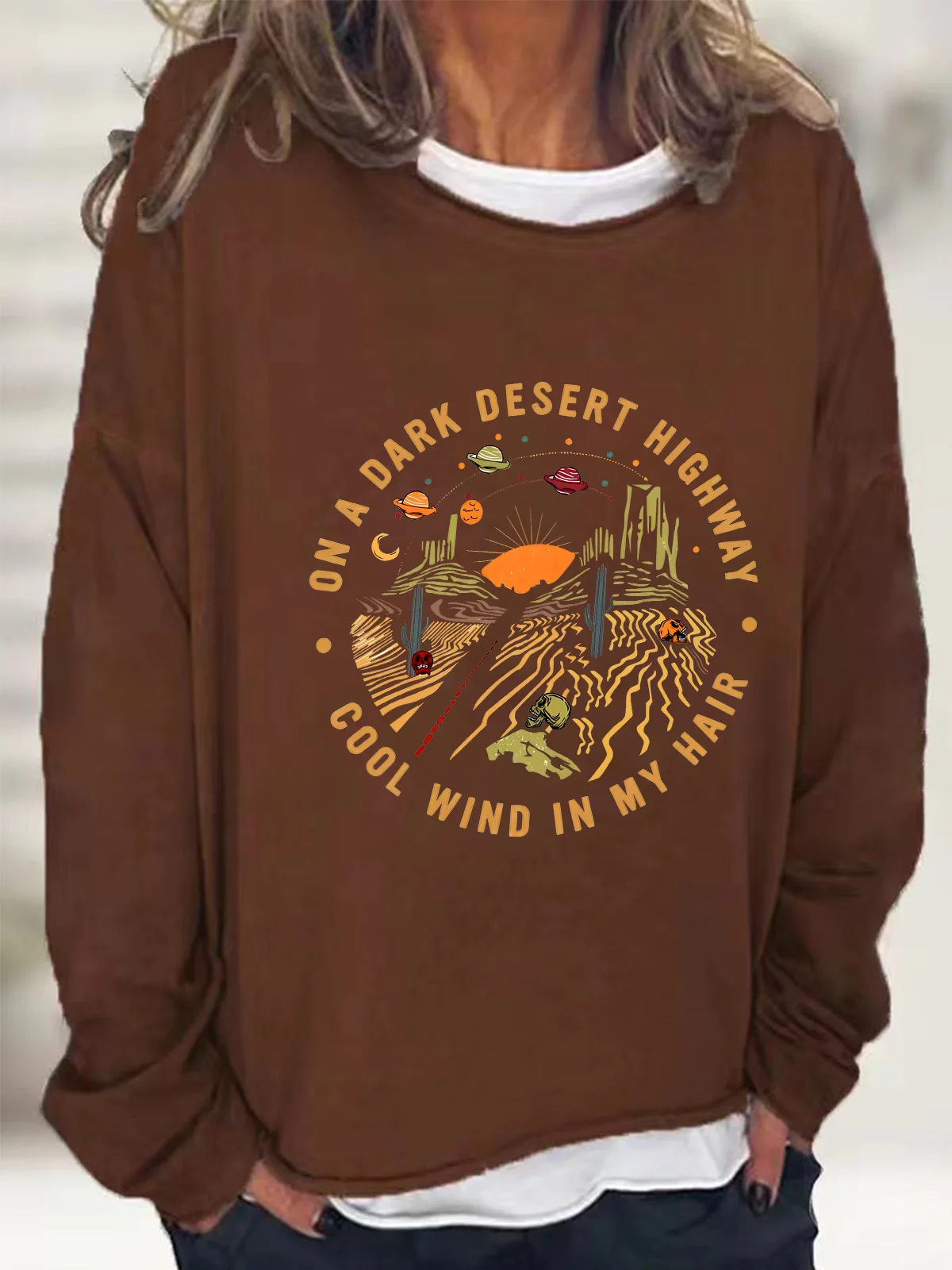 On A Dark Desert Highway Cool Wind In My Hair Casual Sweatshirt