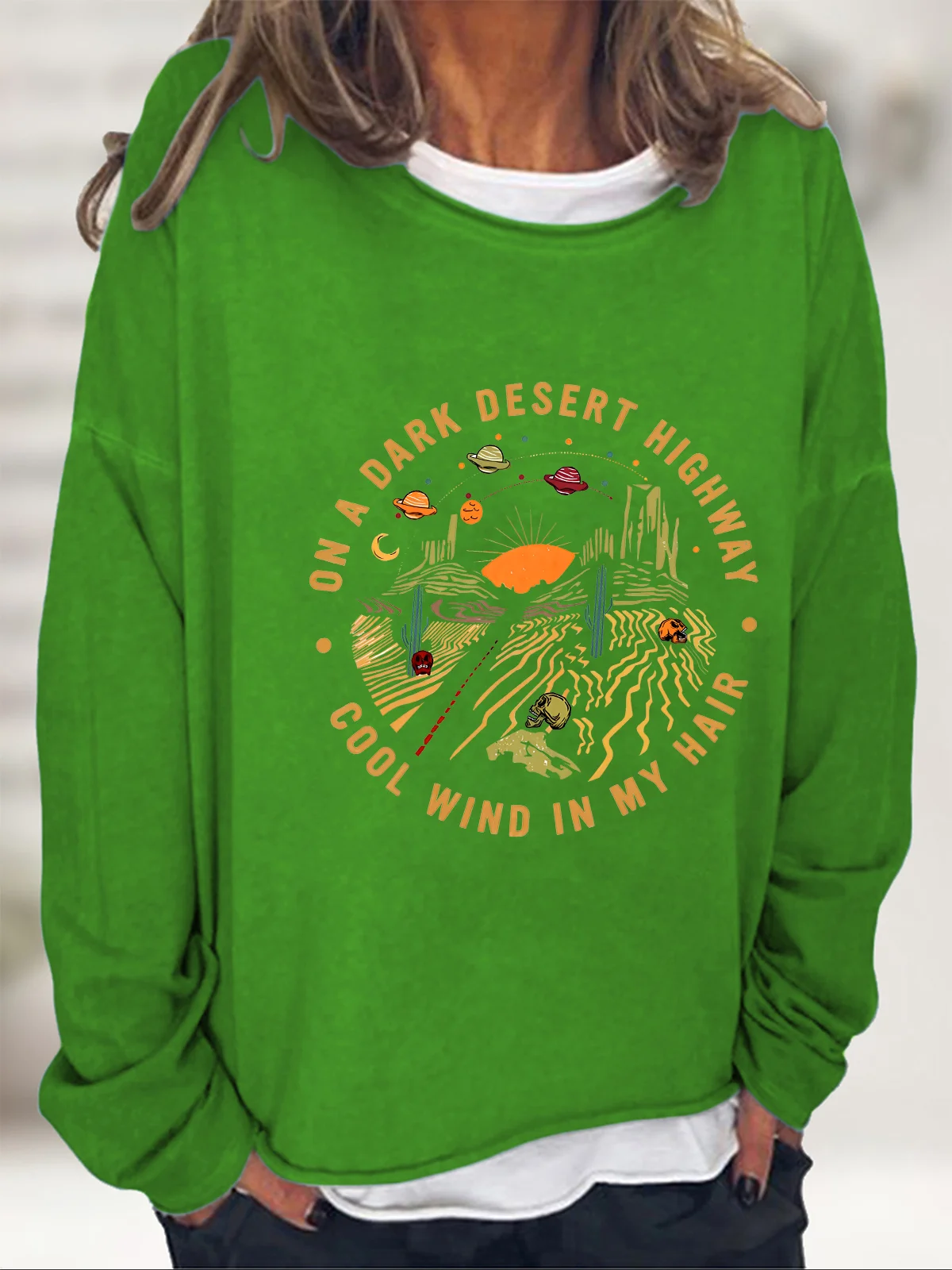 On A Dark Desert Highway Cool Wind In My Hair Casual Sweatshirt