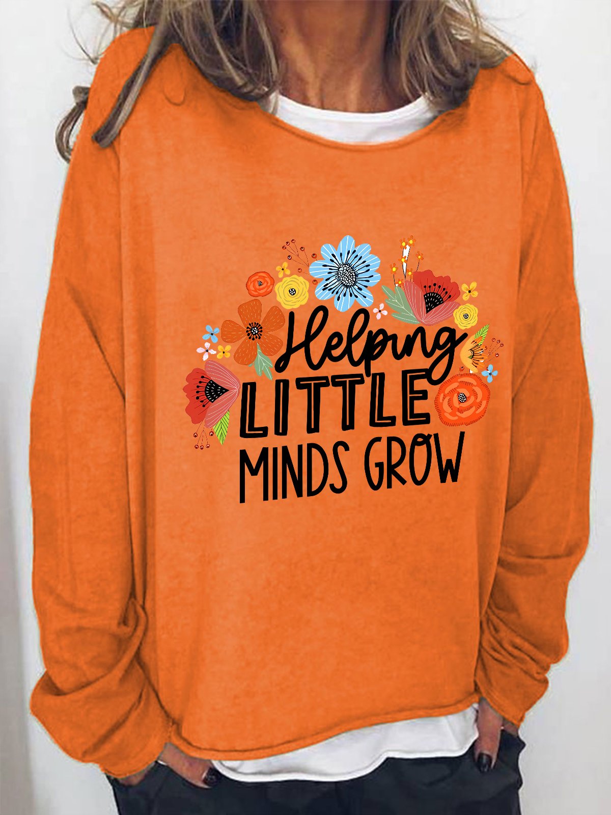 Helping Little Minds Grow Gift For Teacher Casual Sweatshirt