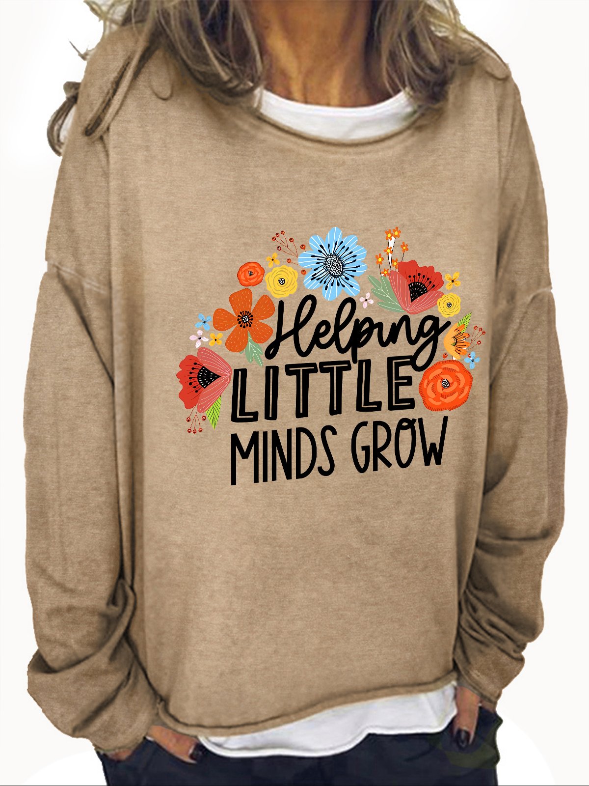 Helping Little Minds Grow Gift For Teacher Casual Sweatshirt