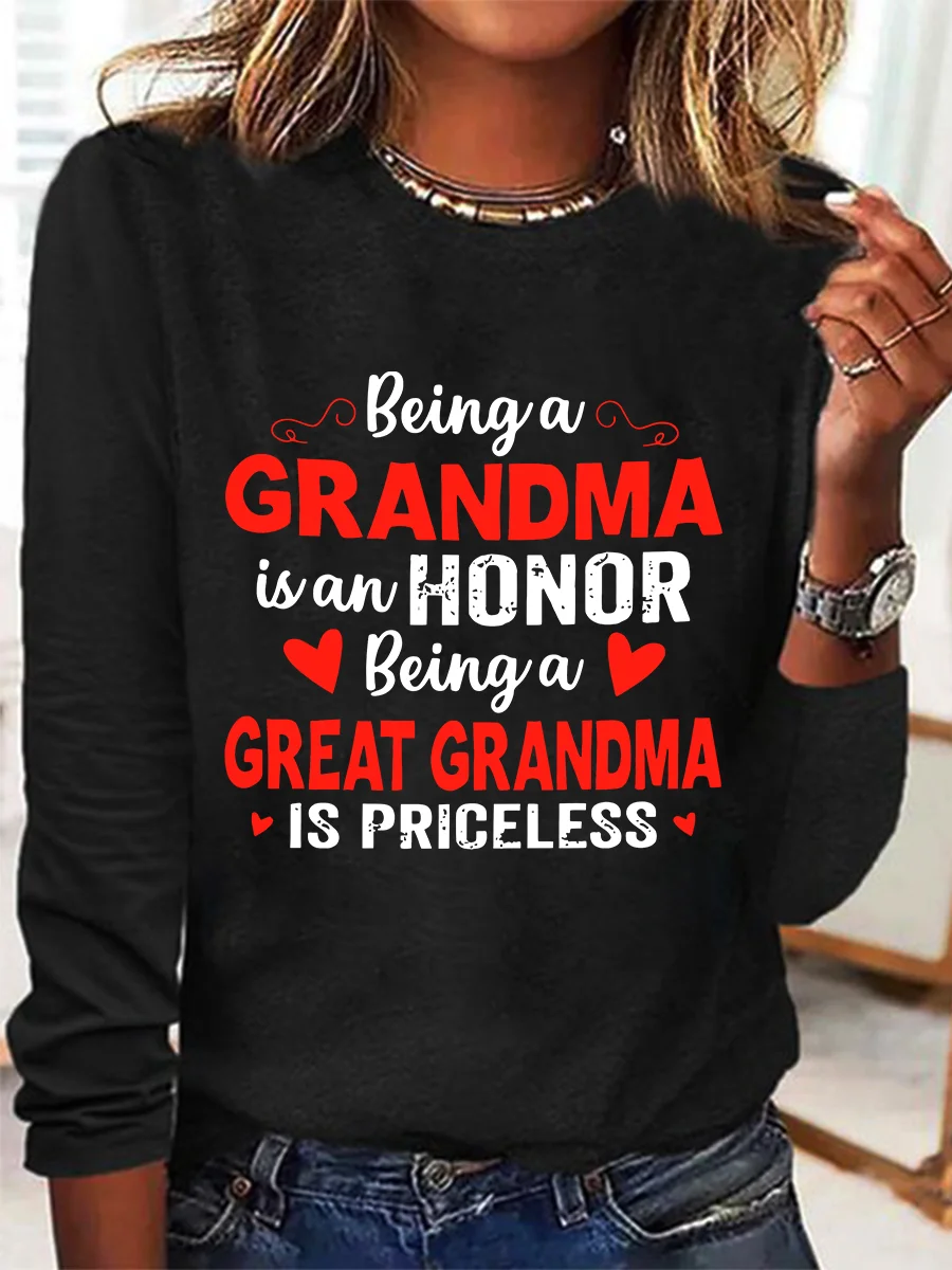 Being A Grandma Is An Honor Being A Great Grandma Is Priceless Casual Long Sleeve Shirt