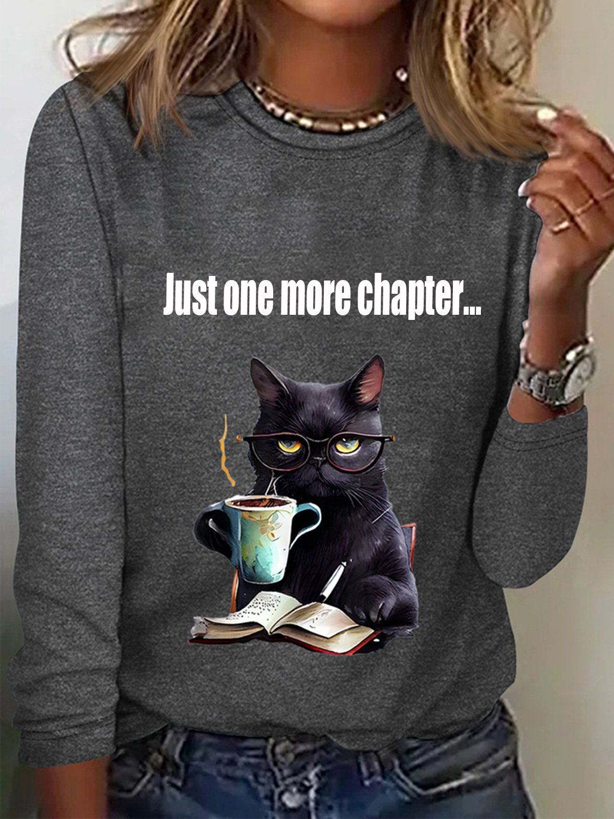 Just one more chapter Long Sleeve Crew Neck T-shirt