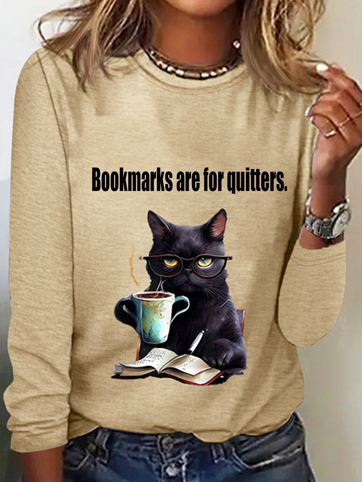 Bookmarks are for quitters Long Sleeve Crew Neck T-shirt