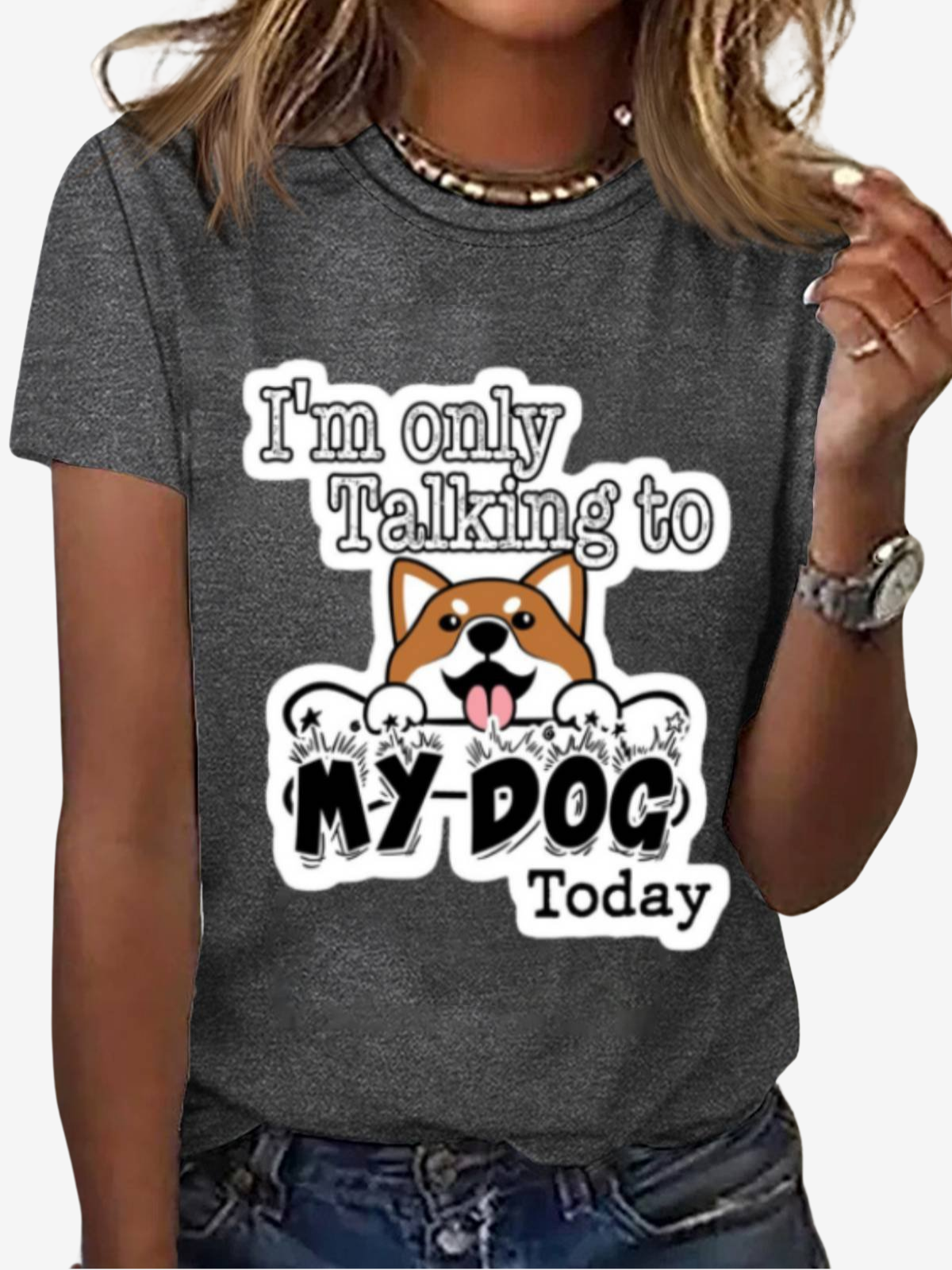 I‘m Only Talking To My Dog Tee Animal Print Casual Cute Funny Short Sleeve Summer T-Shirt