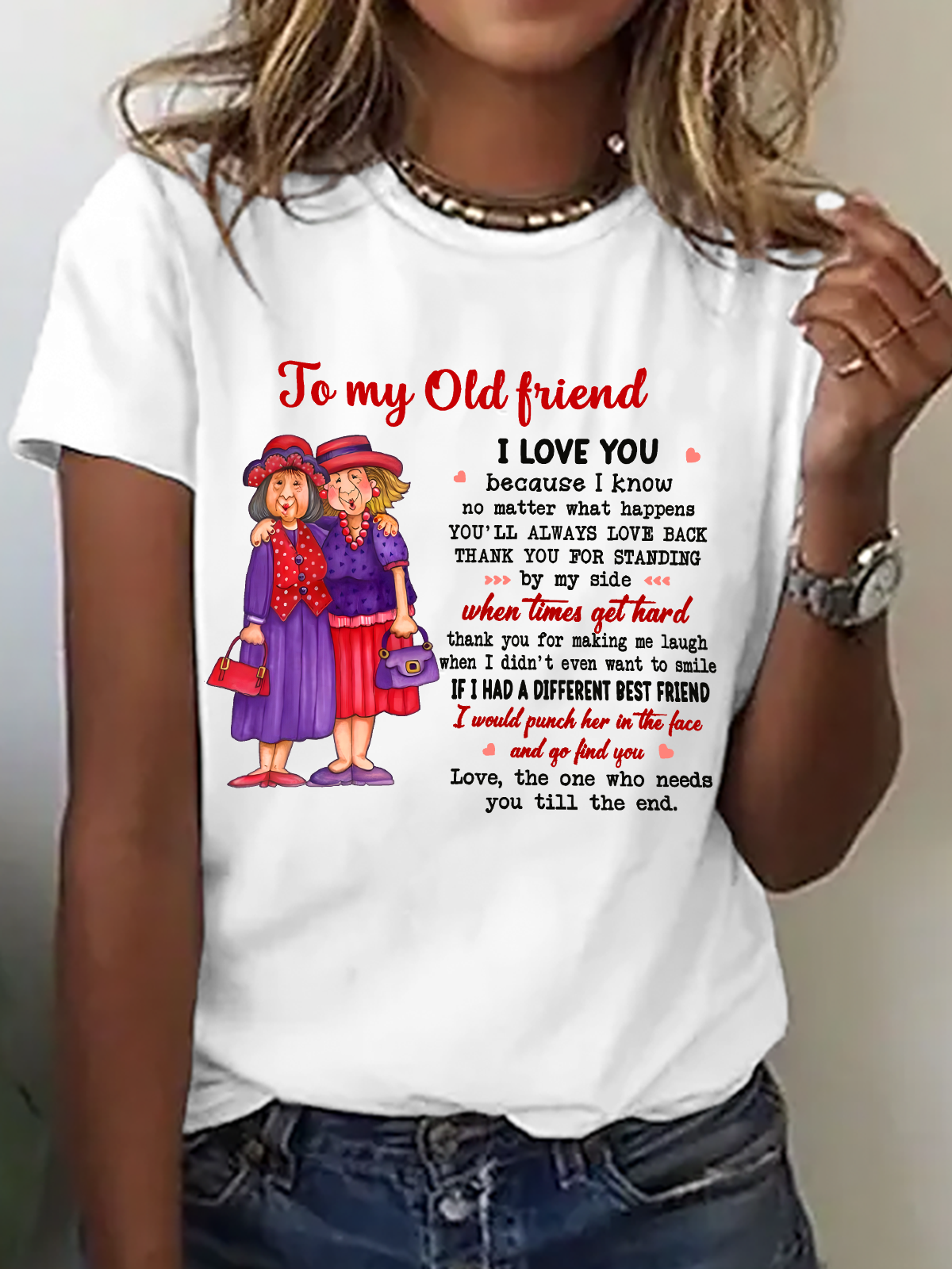 To My Old Friend , Best Friend Cotton T-Shirt