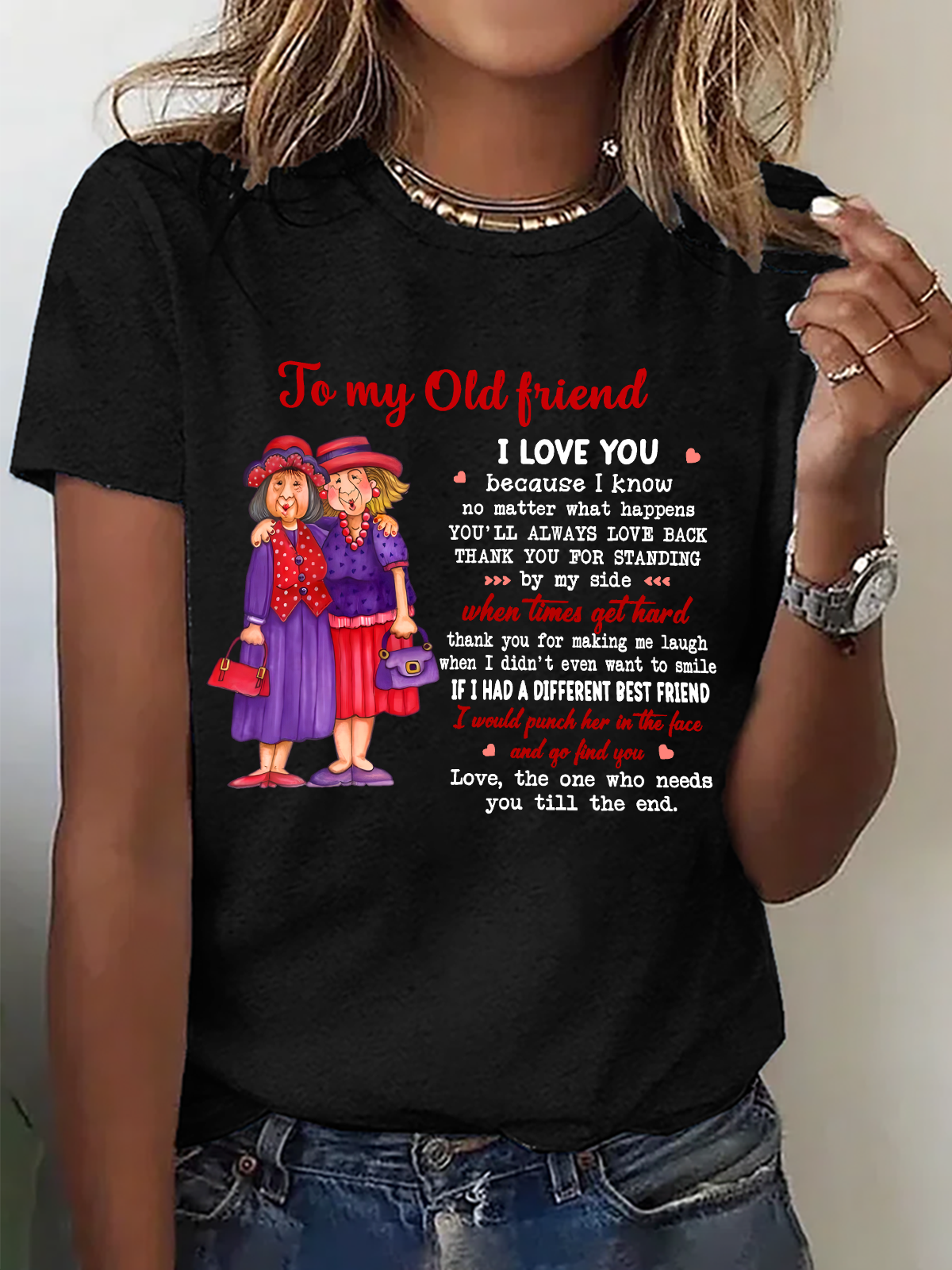 To My Old Friend , Best Friend Cotton T-Shirt