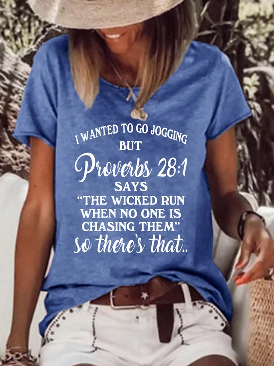I Wanted To Go Jogging But Proverbs 281 Funny T-Shirt