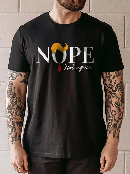 NOPE NOT AGAIN Printed T-Shirt