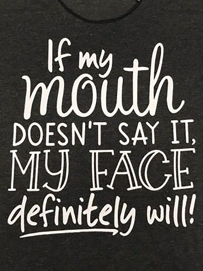 If mouth doesn't say it T Shirts