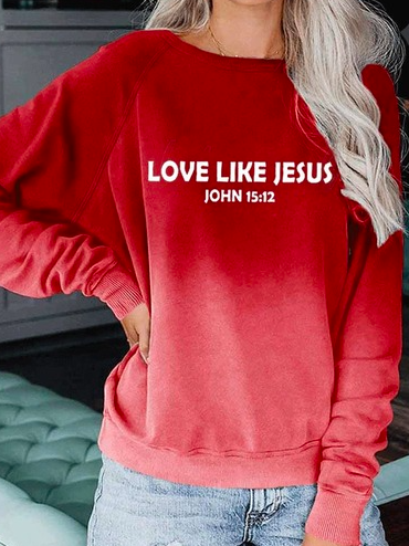 LOVE LIKE JESUS Letter Regular Fit Casual Sweatshirt