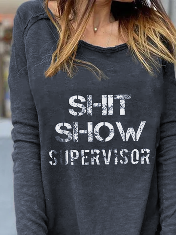 Casual Shit Show Supervisor Letters Round Neck T-shirt