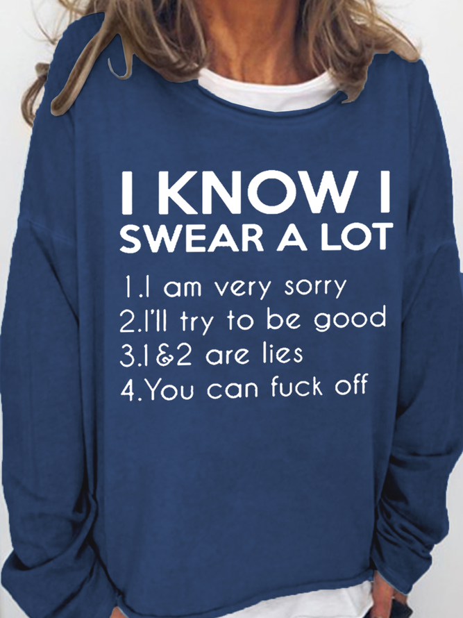 Women's I Know Swear A Lot Regular Fit Crew Neck Casual Sweatshirt