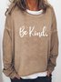 Be Kind Letter Graphic Large Round Neck Loose Sweatshirts