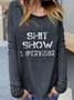 Casual Shit Show Supervisor Letters Round Neck T-shirt