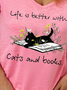 Women Books And Cats Life Better Cat Casual T-Shirt