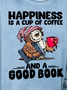 Happiness Is A Cup Of Coffee And A Good Book Women's Sweatshirt