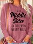 Womens Sister Gift Middle Sister Funny Casual Crew Neck Letters Top