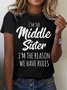 Women's Funny Middle Sister Casual Letters T-Shirt