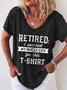 Women's Funny Word I'm Retired Shirt,Worked My Whole Life For This V Neck T-Shirt