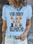 Cotton I Only Wanted 10 Cats But If God Wants Me To Have 20, Then 40 It Is Casual Regular Fit T-Shirt