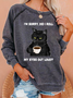 Women's I Am Sorry Did I Roll My Eyes Out Loud Funny Back Cat Graphic Printing Crew Neck Casual Sweatshirt