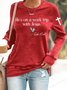 Women Text Letters Crew Neck Cotton-Blend Long Sleeve Casual Daily Spring/Fall Sweatshirt