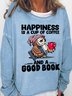 Happiness Is A Cup Of Coffee And A Good Book Women's Sweatshirt